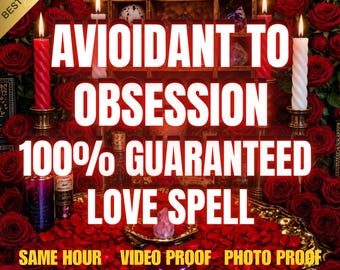May include: A display featuring red roses, lit candles, and crystals with the text AVIOIDANT TO OBSESSION 100% GUARANTEED LOVE SPELL. The scene includes a gold tray filled with red rose petals, small glass bottles, and the text SAME HOUR VIDEO PROOF PHOTO PROOF.