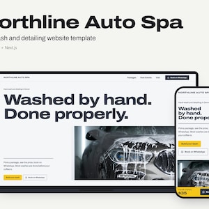 May include: A website template for Northline Auto Spa displayed on a laptop and smartphone screen. The design features the text Washed by hand. Done properly. and includes images of a car covered in soap suds, yellow buttons, and booking links.