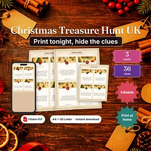 May include: A Christmas treasure hunt kit featuring printable clue cards on paper sheets and a smartphone screen displaying the digital version. The text includes Christmas Treasure Hunt UK, Print tonight, hide the clues, 3 hunts, 36 clues, Editable, and Print at home.