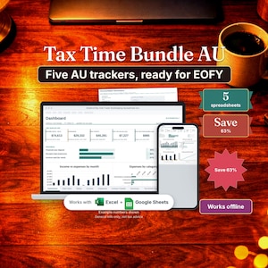 May include: A digital Tax Time Bundle AU featuring five trackers for EOFY. The display shows a laptop and smartphone with financial dashboards, income, and expense charts. Text includes Tax Time Bundle AU, Five AU trackers, ready for EOFY, 5 spreadsheets, Save 63%, and Works with Excel and Google Sheets.