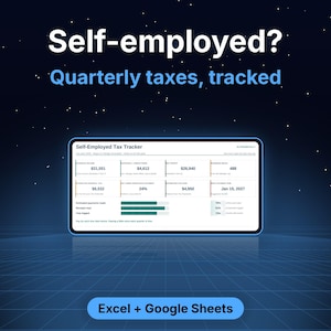 May include: A digital dashboard titled Self-Employed Tax Tracker displayed on a screen against a dark blue background with a grid pattern. The text reads Self-employed? Quarterly taxes, tracked and Excel + Google Sheets.