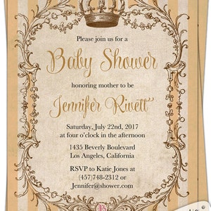 May include: A vintage-style baby shower invitation with a gold crown and ornate border. The invitation is for Jennifer Rivett and is set on a striped background. The text reads "Please join us for a Baby Shower honoring mother to be Jennifer Rivett Saturday, July 22nd, 2017 at four o'clock in the afternoon 1435 Beverly Boulevard Los Angeles, California RSVP to Katie Jones at (457)748-2312 or Jennifer@shower.com Cupid Design Studio"