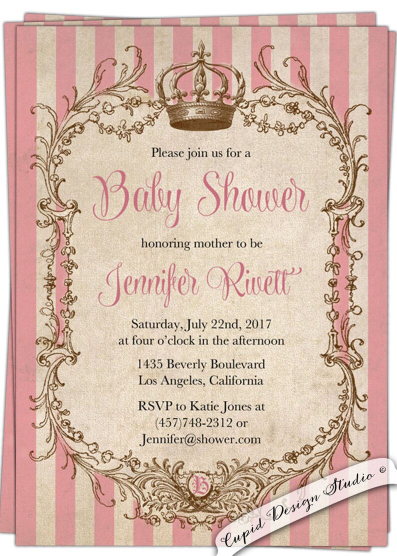 May include: A pink and white striped baby shower invitation with a brown ornate frame and a crown at the top. The text reads "Please join us for a Baby Shower honoring mother to be Jennifer Rivett Saturday, July 22nd, 2017 at four o'clock in the afternoon 1435 Beverly Boulevard Los Angeles, California RSVP to Katie Jones at (457)748-2312 or Jennifer@shower.com Cupid Design Studio"