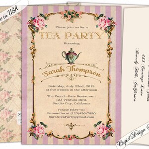 May include: A vintage-style tea party invitation with pink and white roses, a teapot, and gold lettering. The invitation reads "Please join us for a Tea Party Honoring Sarah Thompson" and includes the date, time, and location of the event.
