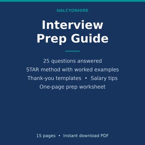Può includere: Un documento digitale blu scuro intitolato Interview Prep Guide di HALCYONHIRE. Elenca 25 domande con risposta, il metodo STAR con esempi, modelli di ringraziamento, consigli sullo stipendio e un foglio di preparazione. PDF di 15 pagine.