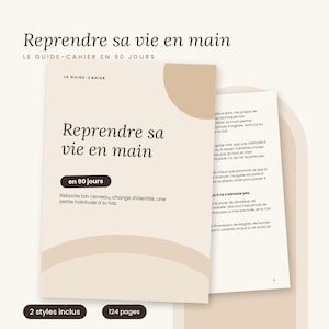 Guide-cahier Reprendre sa vie en main en 90 jours | E-book PDF femme | Habitudes, confiance en soi, argent. 2 styles inclus