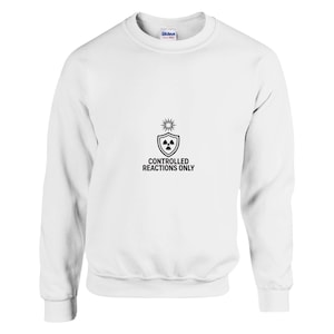 Controlled Reactions Chemical Engineer Unisex Sweatshirt | Engineering Gift