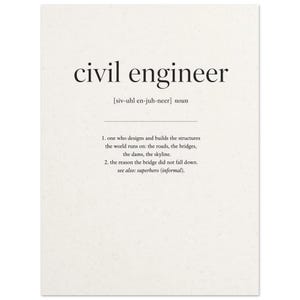 Civil Engineer Definition Poster | Funny Engineering Wall Art (12x16)