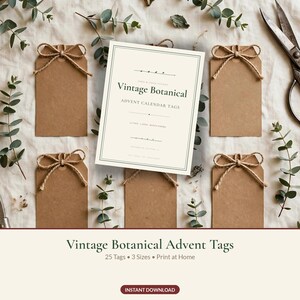 May include: A set of rectangular brown paper tags with jute twine bows, arranged around a central white card featuring the text "Vintage Botanical ADVENT CALENDAR TAGS" in dark green font, surrounded by green eucalyptus sprigs and metal scissors.