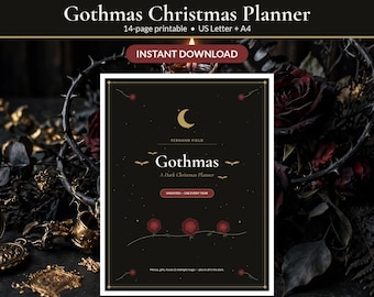May include: A 14-page printable Gothmas Christmas Planner in US Letter and A4 sizes. The black cover features a gold crescent moon, bats, and three red roses with the text Gothmas A Dark Christmas Planner and Undated - Use Every Year.