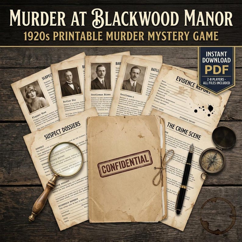 May include: A printable murder mystery game titled Murder at Blackwood Manor featuring aged paper documents, suspect dossiers, an evidence report, a confidential folder, a magnifying glass, a fountain pen, and a vintage compass.