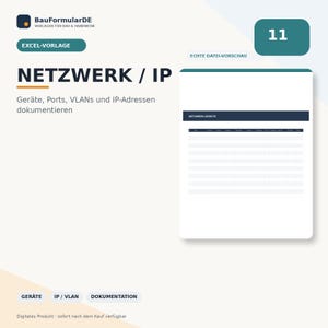 May include: A digital Excel template for network documentation featuring the text NETZWERK / IP and a preview of a spreadsheet with columns for devices, ports, VLANs, and IP addresses. The layout includes the BauFormularDE logo and the number 11.
