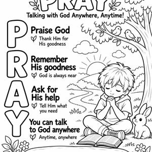 Puede incluir: Una página para colorear en blanco y negro titulada PRAY Talking with God Anywhere, Anytime! que muestra a un niño orando con un libro abierto, un conejo y un árbol. Incluye el texto Praise God, Remember His goodness, Ask for His help y Psalm 145:18.