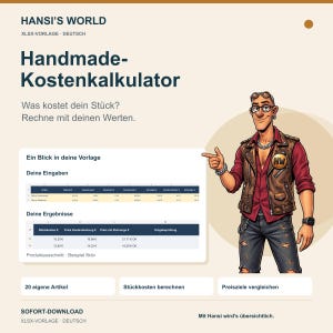 Puede incluir: Una plantilla de hoja de cálculo digital titulada Hansi's World Handmade-Kostenkalkulator con un personaje de dibujos animados en chaleco de cuero y jeans señalando una tabla de cálculos de costos con columnas de material y mano de obra.