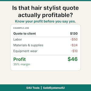 Może przedstawiać: Grafika z tekstem Is that hair stylist quote actually profitable? Know your profit before you say yes. Przykładowa tabela pracy zawiera Quote to client $130, Labor -$50, Materials & supplies -$24, Equipment wear -$10 oraz Profit $46.