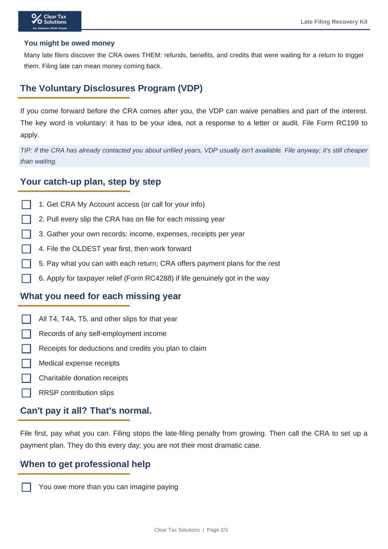 May include: A white informational document titled Late Filing Recovery Kit by Clear Tax Solutions. It outlines steps for filing late taxes with the CRA, including the Voluntary Disclosures Program, a catch-up plan, and lists of required documents.