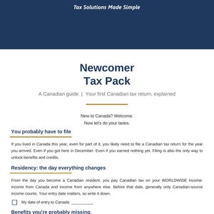May include: A document titled Newcomer Tax Pack by Clear Tax Solutions. The page includes sections on filing requirements, residency status, and potential benefits like the GST/HST credit, with blank lines for entry dates and checkboxes for selection.