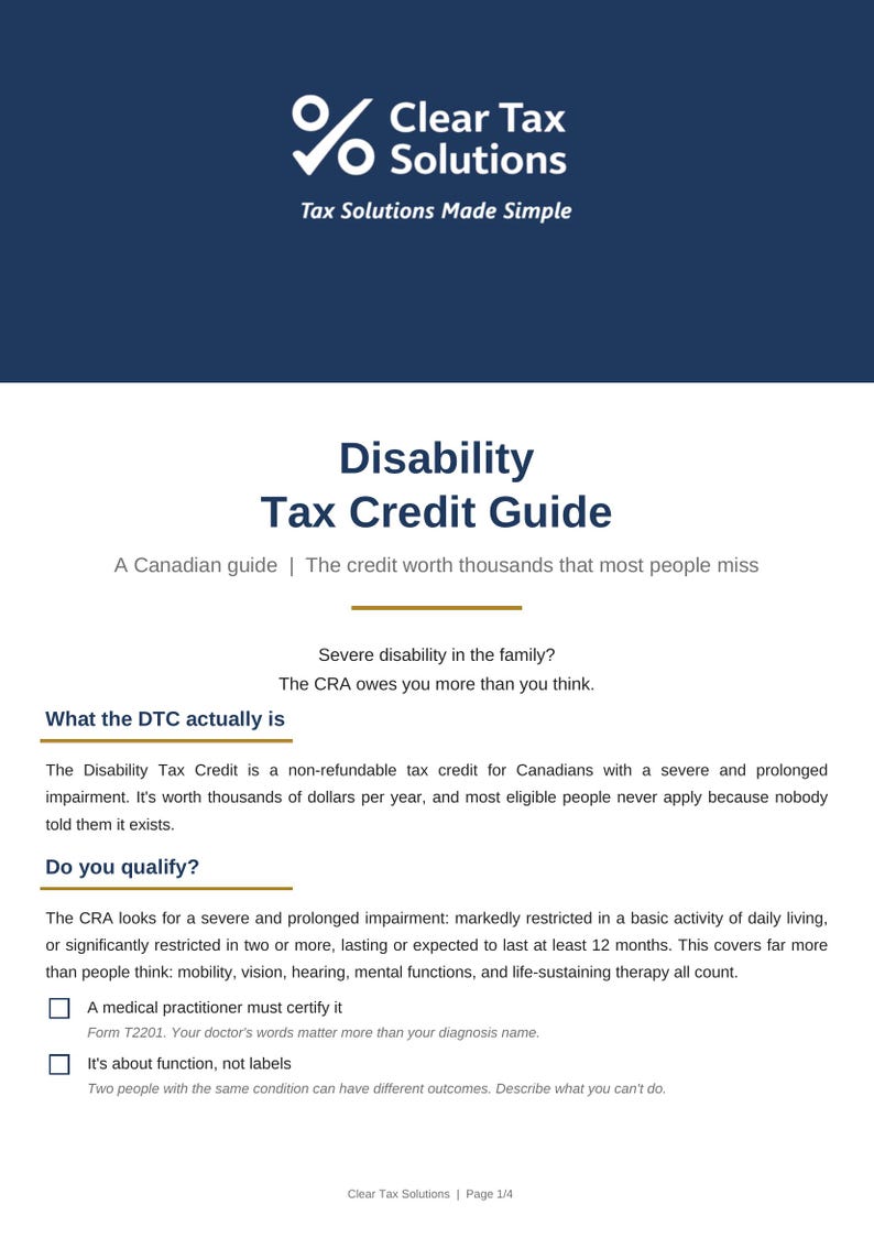 May include: A document titled Disability Tax Credit Guide by Clear Tax Solutions. The page features a dark blue header with a percentage logo, followed by text explaining the Canadian tax credit, qualification criteria, and certification requirements.