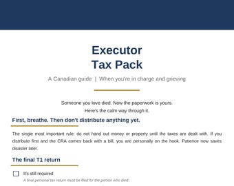 May include: A document titled Executor Tax Pack by Clear Tax Solutions. It provides a Canadian guide for those in charge of an estate, outlining rules for the final T1 return, including filing requirements, deadlines, and income reporting details.