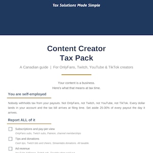 May include: A document titled Content Creator Tax Pack by Clear Tax Solutions. It is a Canadian guide for OnlyFans, Twitch, YouTube, and TikTok creators. The text explains self-employment tax obligations, including reporting subscriptions, tips, ad revenue, and sponsorships.
