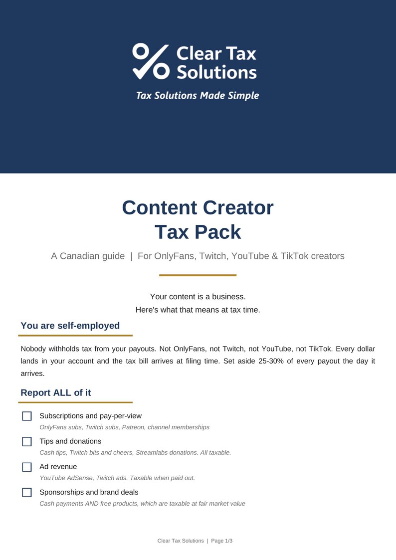 May include: A document titled Content Creator Tax Pack by Clear Tax Solutions. It is a Canadian guide for OnlyFans, Twitch, YouTube, and TikTok creators. The text explains self-employment tax obligations, including reporting subscriptions, tips, ad revenue, and sponsorships.
