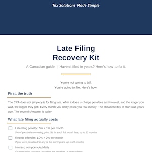 May include: A document titled Late Filing Recovery Kit by Clear Tax Solutions. The page outlines Canadian tax filing information, including penalties for late filing, interest rates, and the potential loss of government benefits like the GST/HST credit.