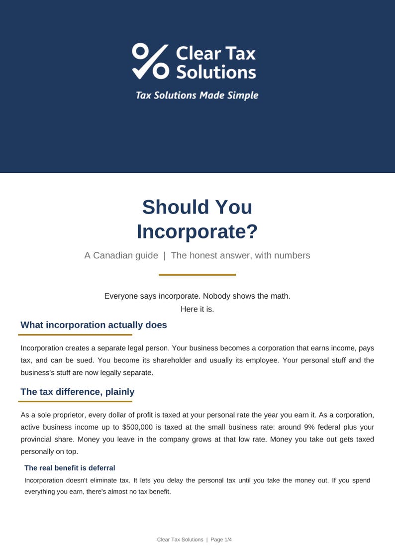 May include: A document titled Should You Incorporate? A Canadian guide, featuring the Clear Tax Solutions logo at the top. The text explains the legal and tax implications of incorporation, including sections on what incorporation does, the tax difference, and the benefit of deferral.