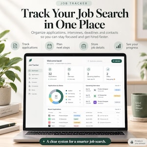 May include: A digital job tracker interface displayed on a laptop screen, featuring a dashboard with application statistics, interview schedules, and status charts. The text reads Job Tracker, Track Your Job Search in One Place, and A clear system for a smarter job search.