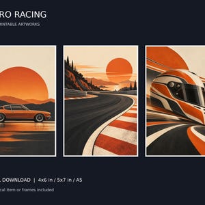 May include: Three printable artworks titled RETRO RACING featuring an orange sports car against a large sun, a winding racetrack at sunset, and a racing helmet on a track. The digital download includes 4x6 in, 5x7 in, and A5 size options.