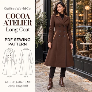 May include: A brown double-breasted long coat with a tan collar and pocket trim. The text reads QuiltedWorldCo COCOA ATELIER Long Coat PDF SEWING PATTERN A4 US Letter A0 Digital download. Includes a line drawing of the front and back.