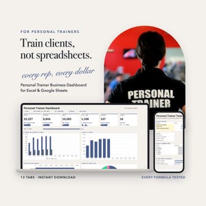 May include: A digital personal trainer business dashboard for Excel and Google Sheets displayed on a laptop and smartphone screen. The interface shows financial data, client metrics, and charts. Text includes "Train clients, not spreadsheets."