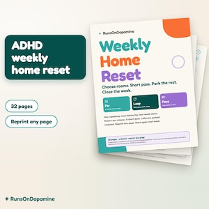 May include: A stack of printable planner pages titled Weekly Home Reset by RunsOnDopamine. The document features colorful text, icons, and sections for room organization, with 32 pages total. The design includes teal, orange, and purple accents.