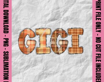 Fall Plaid Gigi Png, Doodle Text Gigi Png, Autumn Gigi Shirt, Fall Gigi Sublimation, Halloween Gigi Print Design