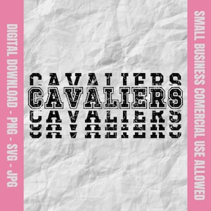 Cavaliers Svg, Cavaliers Stacked Varsity Svg, Cavaliers Football Svg, Cavaliers Cheer Png, Cavaliers Baseball Design, School Mascot Svg Png