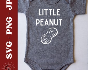 Pequeño maní SVG, lindo bebé PNG, letrero de guardería SVG, recién nacido SVG, bebé nuevo SVG, bebé divertido SVG, camiseta o mono de bebé, archivos Cricut