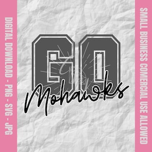 Go Mohawks Svg, Mohawks Svg, Mohawks Football Svg, Mohawks Cheer Png, Mohawks Baseball Design, School Mascot Svg & Png, Youth Sports