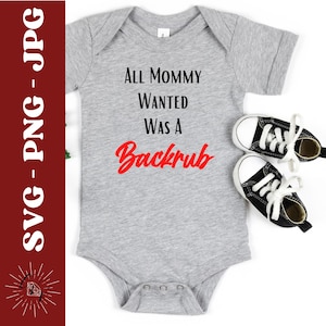 Mamá solo quería un diseño de camiseta o body para bebé con masaje de espalda - Formatos SVG, PNG y JPG - Descarga digital