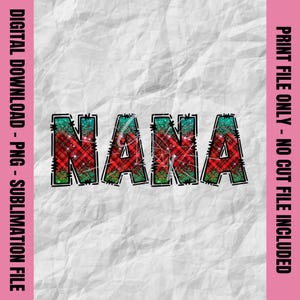 Christmas Plaid Nana Png, Doodle Text Nana Png, Holiday Nana Shirt, Winter Nana Sublimation, Christmas Nana Print Design