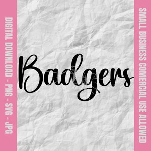 Badgers Script Svg, Badgers Svg, Badgers Football Svg, Badgers Cheer Png, Badgers Baseball Design, School Mascot Svg & Png, Youth Sports