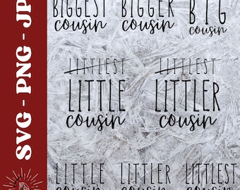 Cousin Crew Svg, Matching Cousin Shirts, Big Bigger Biggest Cousin Svg, Little Littler Littlest Cousin Shirt, Family Match Set,