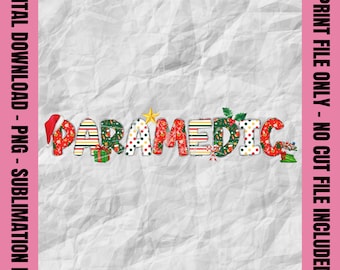 Christmas Paramedic Png, Doodle Text Paramedic Png, Holiday Paramedic Shirt, Winter Paramedic Sublimation, Santa Paramedic Design