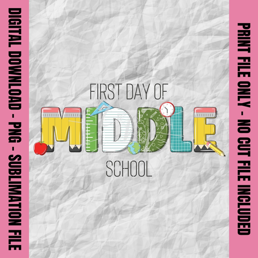 First Day of Middle School Png, Back to School Png, Middle School