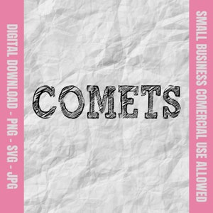 May include: A black and white digital illustration of the word "COMETS" in a hand-drawn style on a crumpled white background.