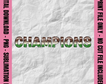 Può includere: Download digitale di un design di sublimazione con la parola "CHAMPIONS" in un motivo di pallone da calcio verde e marrone.