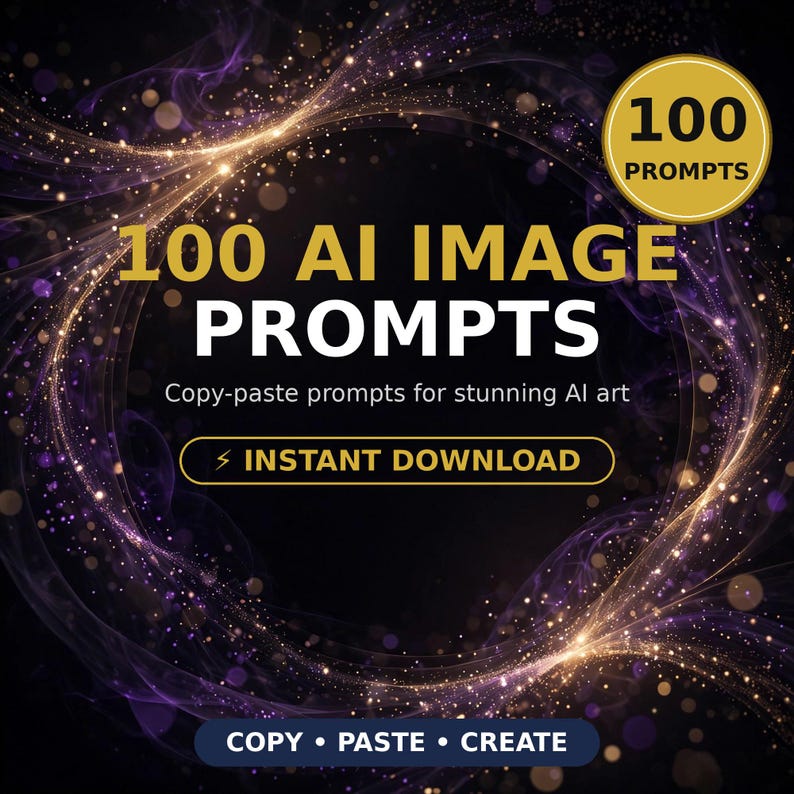 Puede incluir: Un gr&aacute;fico digital con el texto 100 AI IMAGE PROMPTS, Copy-paste prompts for stunning AI art, INSTANT DOWNLOAD y COPY &bull; PASTE &bull; CREATE. El dise&ntilde;o incluye una insignia dorada circular y efectos de luz violeta y dorada en espiral.