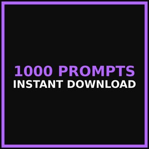 Puede incluir: Un gr&aacute;fico cuadrado negro con un borde morado que presenta el texto 1000 PROMPTS en letras moradas grandes y el texto INSTANT DOWNLOAD en letras blancas m&aacute;s peque&ntilde;as centradas debajo del t&iacute;tulo principal sobre un fondo oscuro.