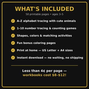 K&ouml;nnte beinhalten: Eine schwarze Infografik mit goldenem Text und Rahmen mit der &Uuml;berschrift WHAT'S INCLUDED. Sie listet 50 druckbare Seiten f&uuml;r Kinder von 3-5 Jahren auf, darunter A-Z Alphabet-Nachspuren, 1-10 Zahlen-Nachspuren, Formen, Farben und Spiele.