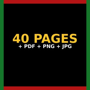 Puede incluir: Un conjunto de archivos digitales con fondo negro y texto amarillo que dice 40 PAGES seguido de texto blanco que dice + PDF + PNG + JPG. Todo el dise&ntilde;o est&aacute; enmarcado por un borde rojo fino y un borde exterior verde grueso.