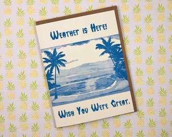 Weather is Here Letterpress Card