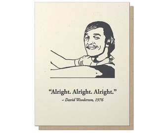 Alright Alright Letterpress Greeting Card